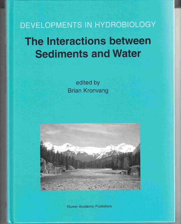 Image for The Interactions between Sediments and Water:  Proceedings of the 9th International Symposium on the Interactions between Sediments and Water, May 2002