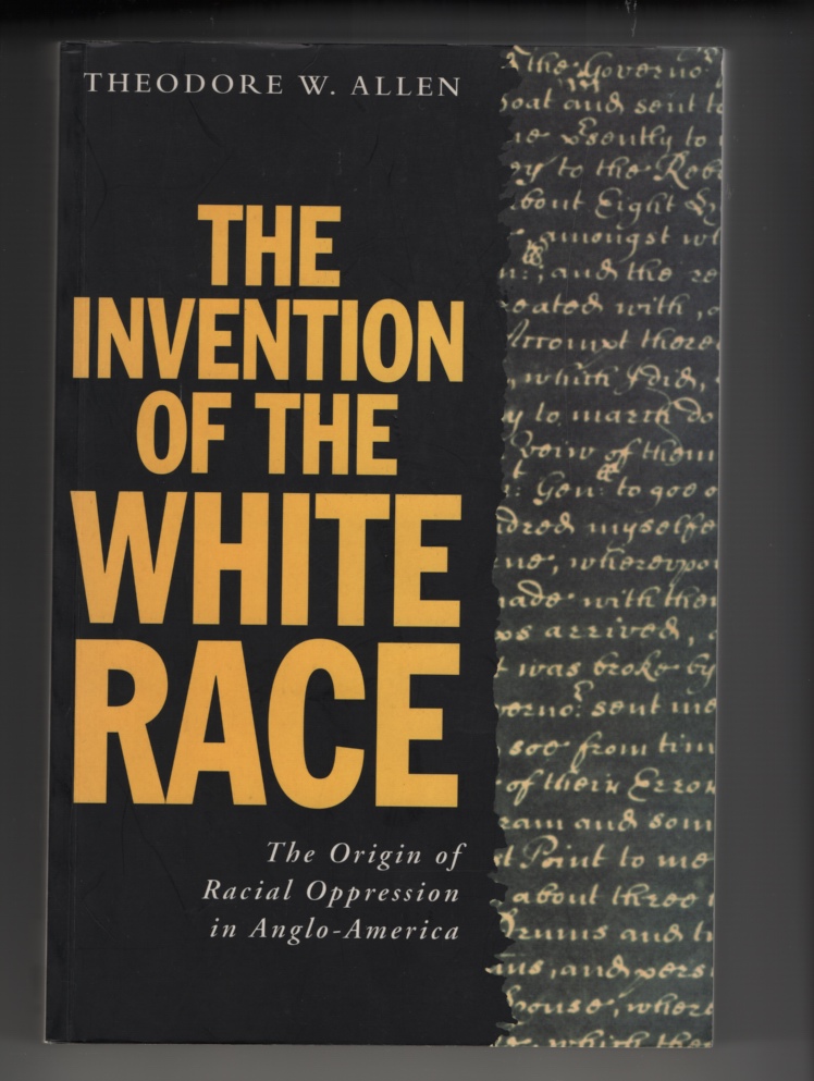 Image for The Invention of the White Race, Volume Two  The Origins of Racial Oppression in Anglo-America